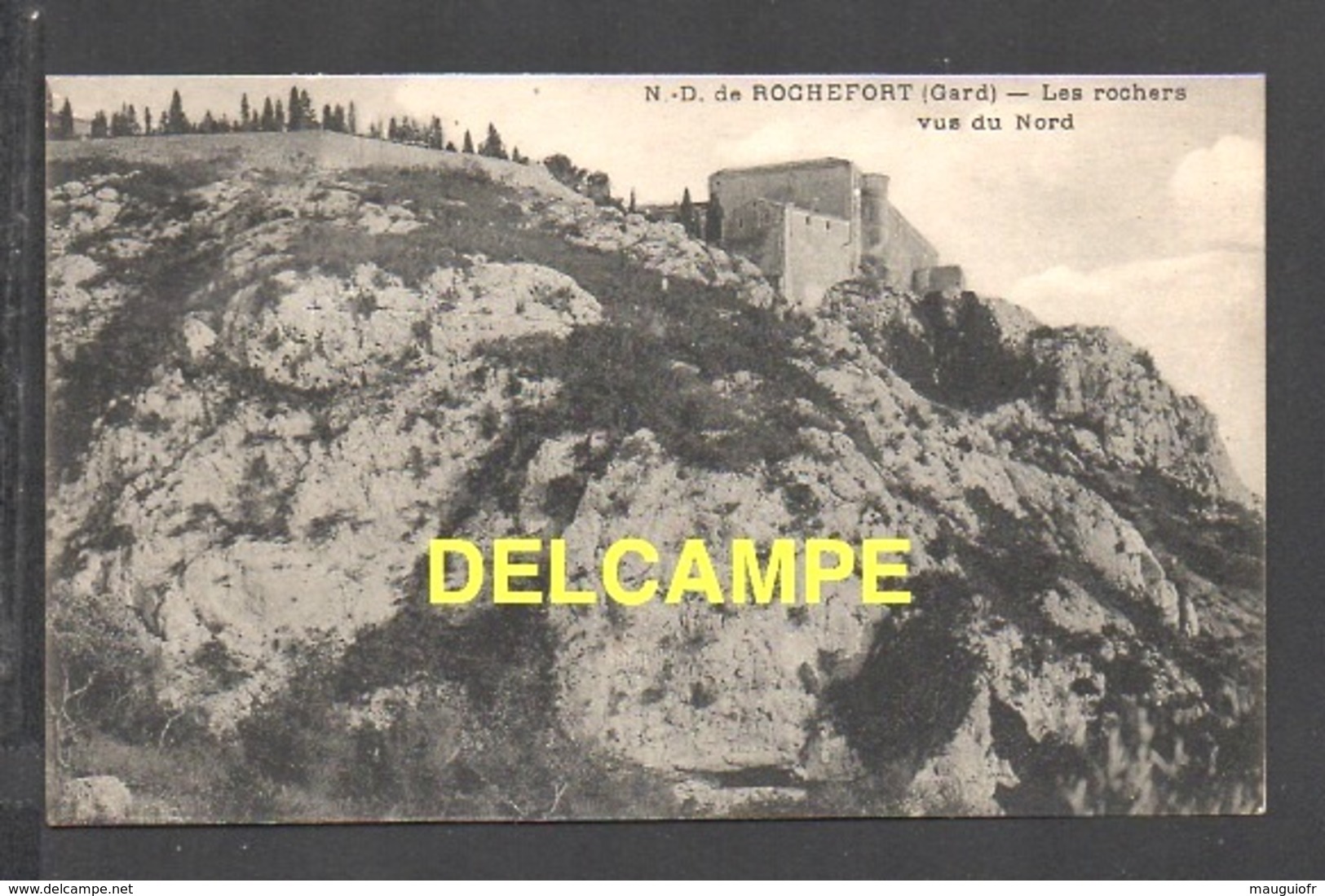 DF / 30 GARD / ROCHEFORT-DU-GARD / NOTRE-DAME DE ROCHEFORT / LES ROCHERS VUS DU NORD - Rochefort-du-Gard