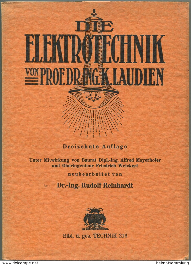 Die Elektrotechnik Von Prof. Dr. Ing. K. Laudien 1939 - Dreizehnte Auflage Neu Bearbeitet Von Dr. Ing. Rudolf Reinhardt - Technical