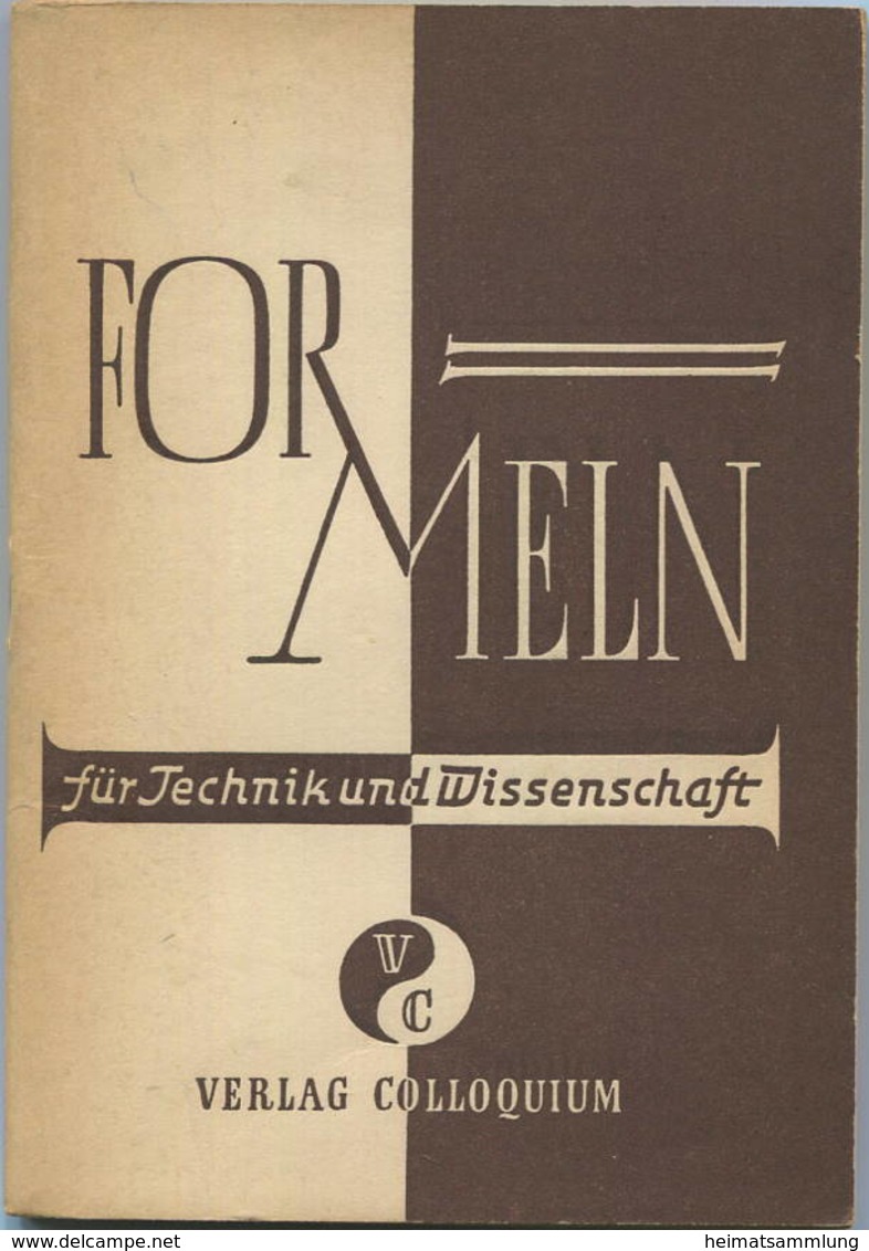 Formeln Für Technik Und Wissenschaft 1948 - Verlag Colloquium - 80 Seiten - Technical