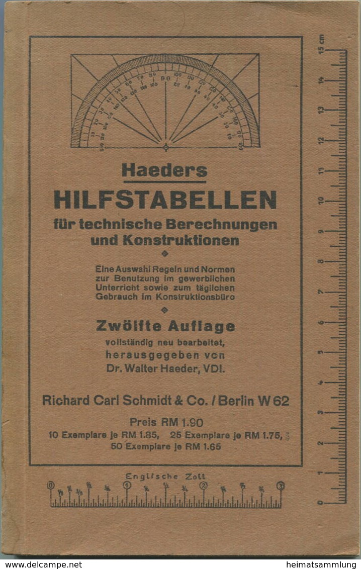 Haeder - Haeders Hilfstabellen Für Technische Berechnungen Und Konstruktionen Für Den Maschinenbau 1942 - Zwölfte Auflag - Technical