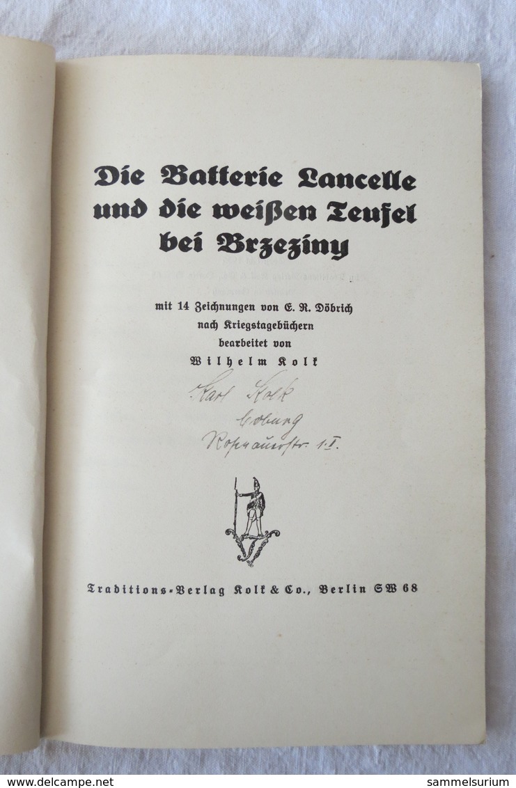 "Die Batterie Lancelle Und Die Weißen Teufel Bei Brzezing" Von 1935 - Police & Military