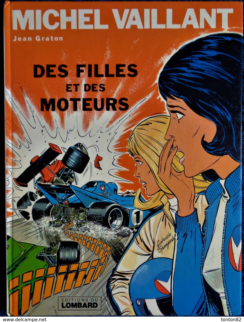 Jean Graton - Michel Vaillant - N° 25 - Des Filles Et Des Moteurs - Éditions Du Lombard - ( 1975 ) . - Michel Vaillant