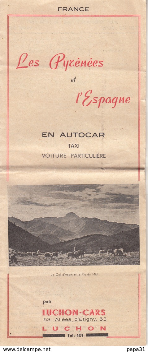 Dépliant "Les Pyrénées Et L'Espagne " EN AUTOCAR  TAXI  Par LUCHON-CAR - Bus & Autocars