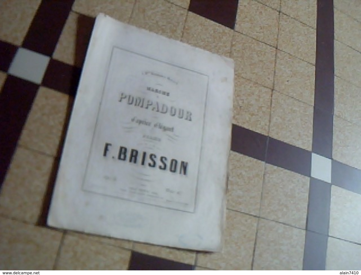 Vieux Papier  Partition Caprice Ellegant MARCHE POMPADOUR  Par  F. Brisson - Musicals