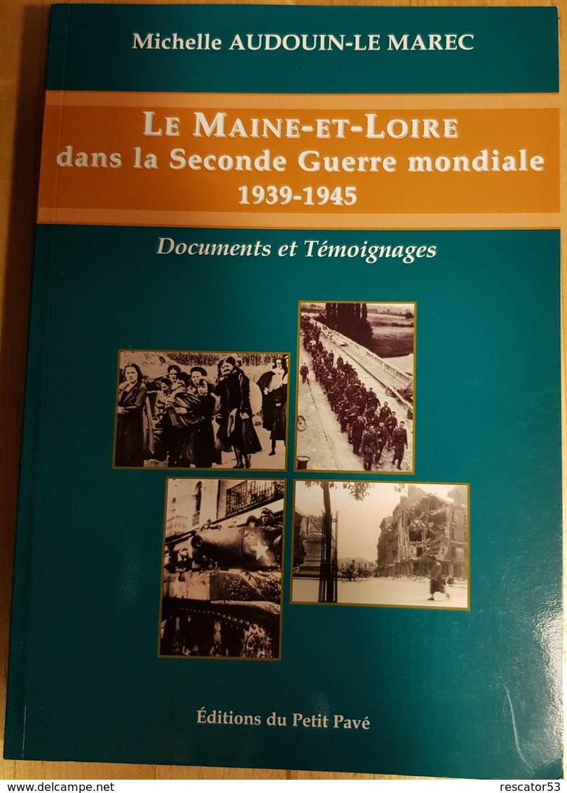 Rare Livre Le Maine Et Loire Dans La Seconde Guerre Mondiale De 1939-1945 - 1939-45