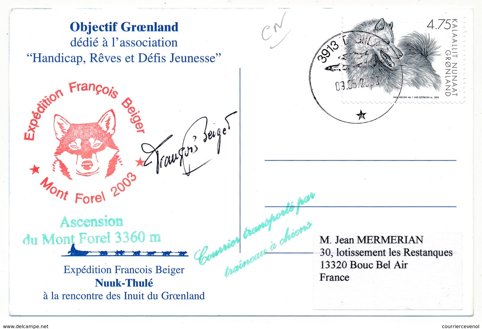 GROENLAND - Expédition François Beiger "A La Rencontre Des Inuits Du Groenland" - An 2000 - Carte Signée - Autres & Non Classés