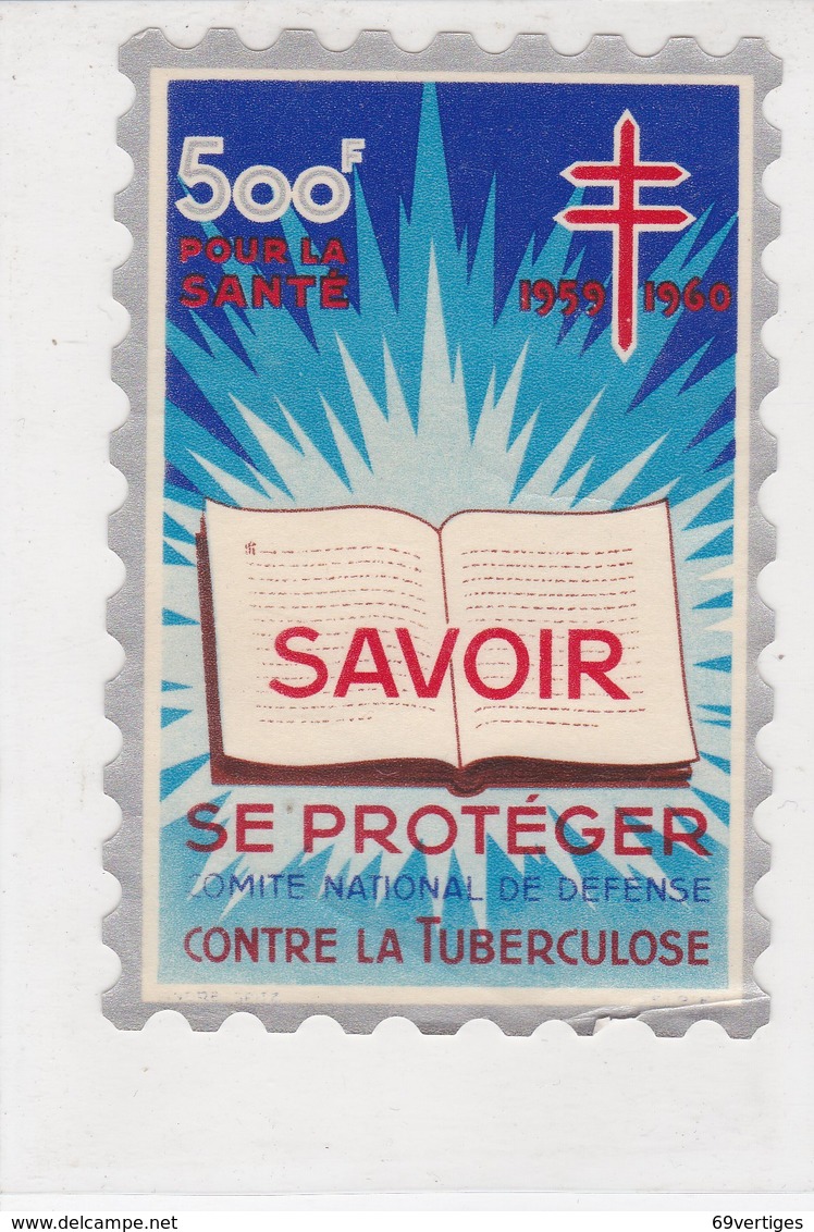Comité National De Defense Contre La Tuberculose, "Savoir Se Protéger" Grande Vignette 1959-60 - Non Classificati