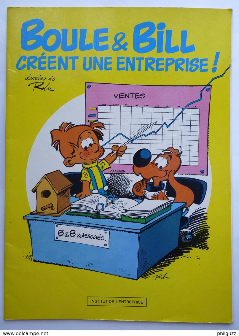 ALBUM BD PUBLICITAIRE BOULE ET BILL CREENT UNE ENTREPRISE ! INSTITUT DE L'ENTREPRISE 1985 - Boule Et Bill