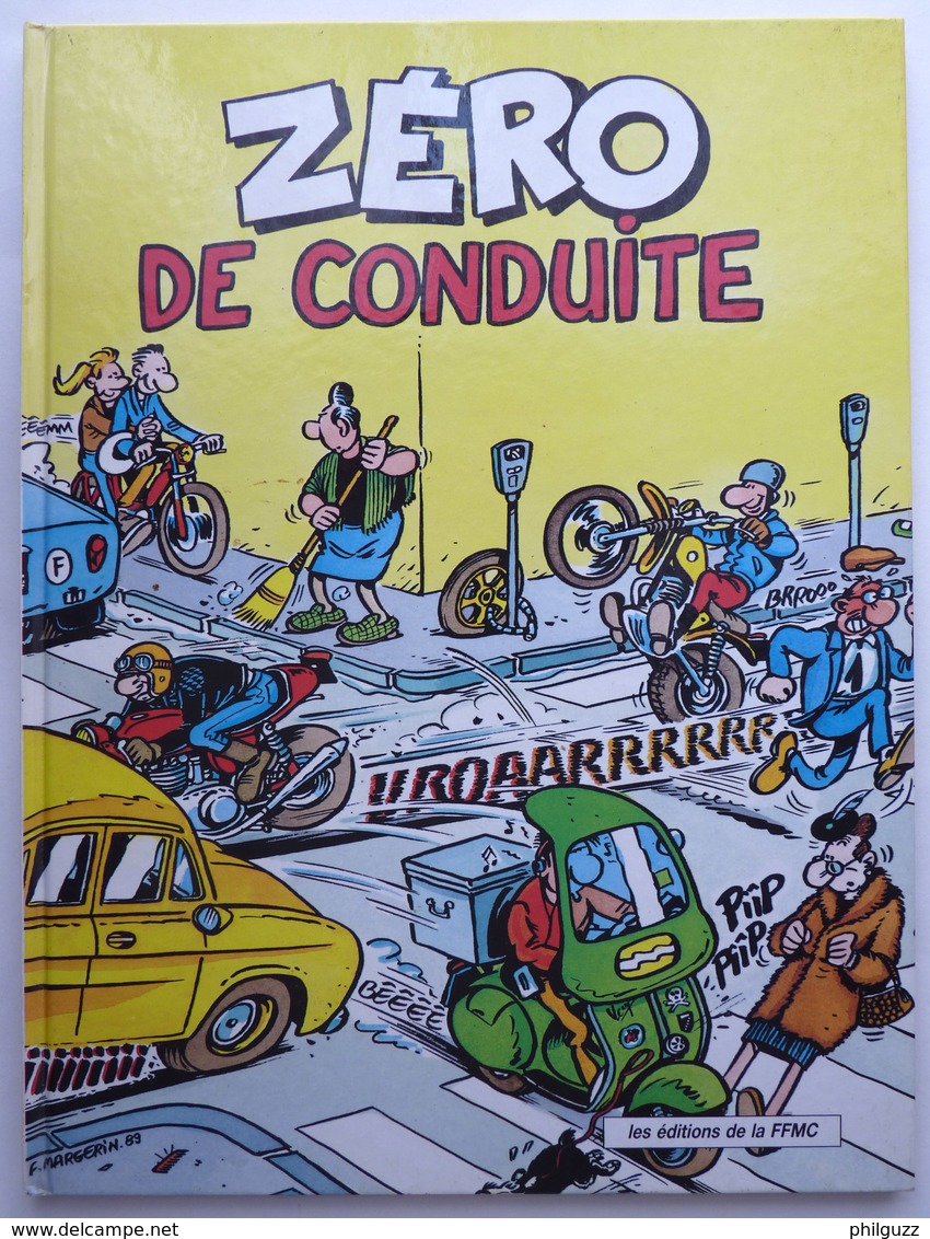 ALBUM BD PUBLICITAIRE FFMC ZERO DE CONDUITE MARGERIN 1989 Coyote Nicolaz Ouin Bligoux - Margerin