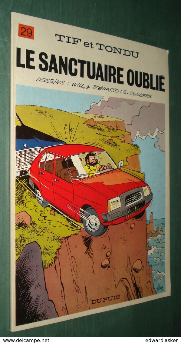 TIF ET TONDU 29 : Le Sanctuaire Oublié - EO Dupuis 1981 - Très Bon état - Tif Et Tondu