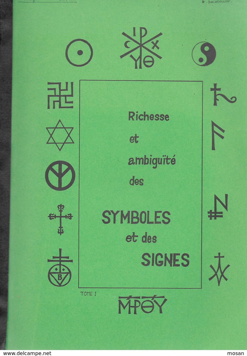 Richesse Et Ambiguïté Des Symboles Et Des Signes. Abbé Pirotte. Tome 1 - Hastière - Croix - Esotérisme