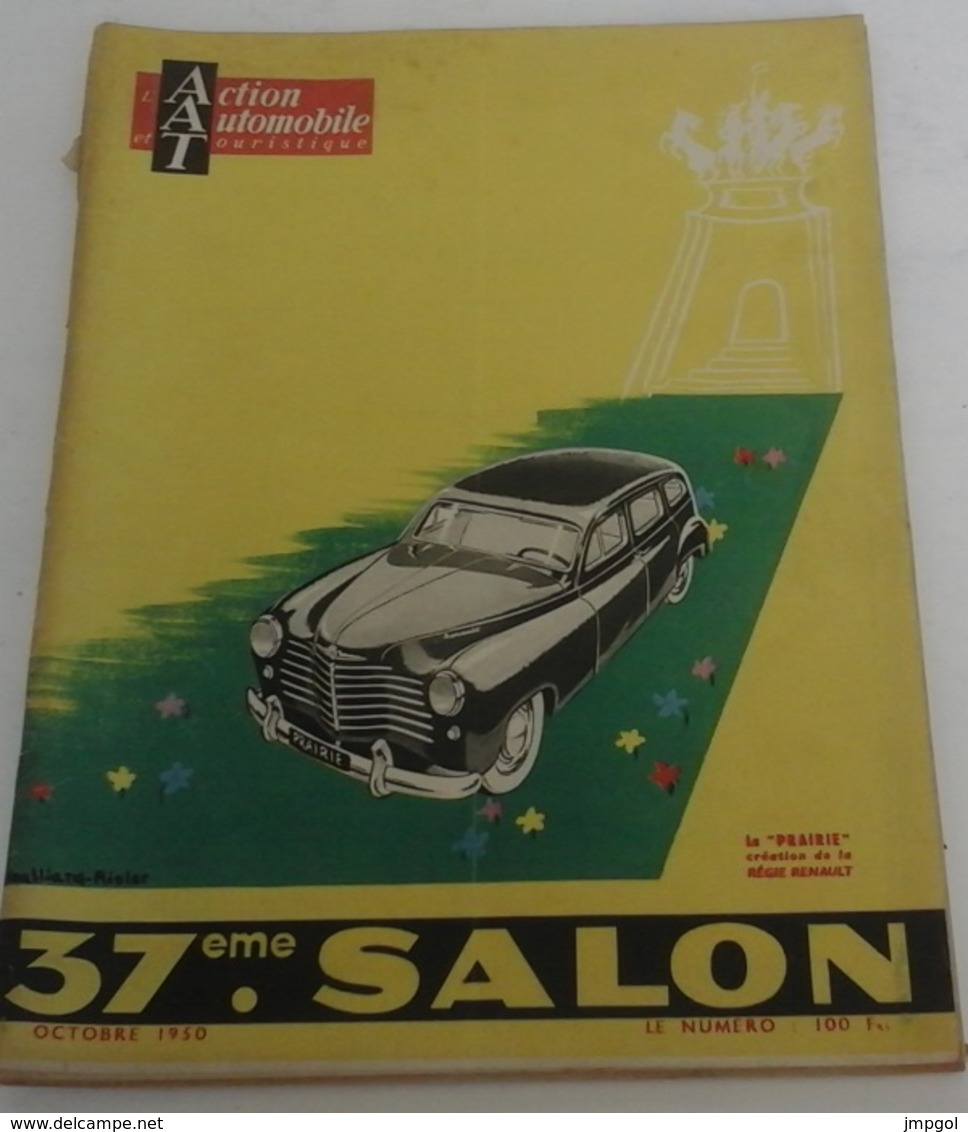 Action Automobile Octobre 1950 Spécial Salon Auto Delage Delahaye Gregoire Renault 4 CV Citroën 2 CV Simca Sport - Auto/Moto