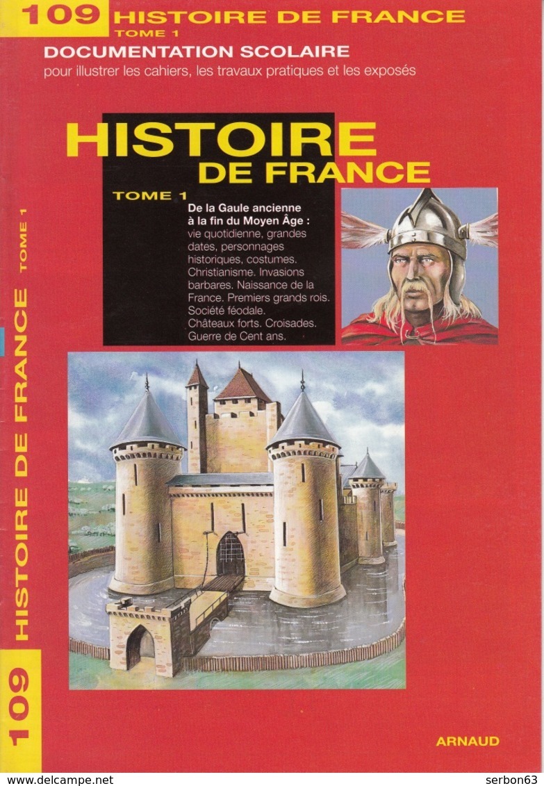 ARNAUD DOCUMENTATION SCOLAIRE N° 109 HISTOIRE DE FRANCE LIVRET NEUF 16 PAGES COULEUR FERMETURE LIBRAIRIE - SITE Serbon63 - 6-12 Anni