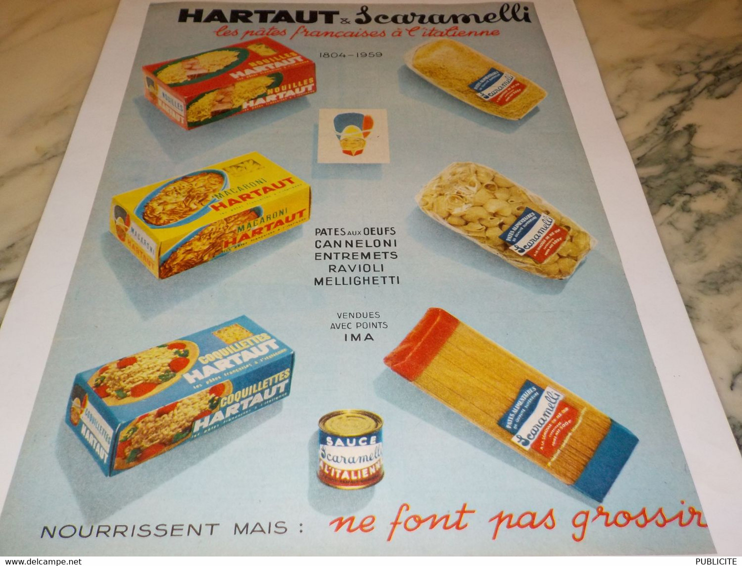 ANCIENNE PUBLICITE DES PATES ALIMENTAIRES FRANCAIS HARTAUT SCARAMELLI 1959 - Publicités