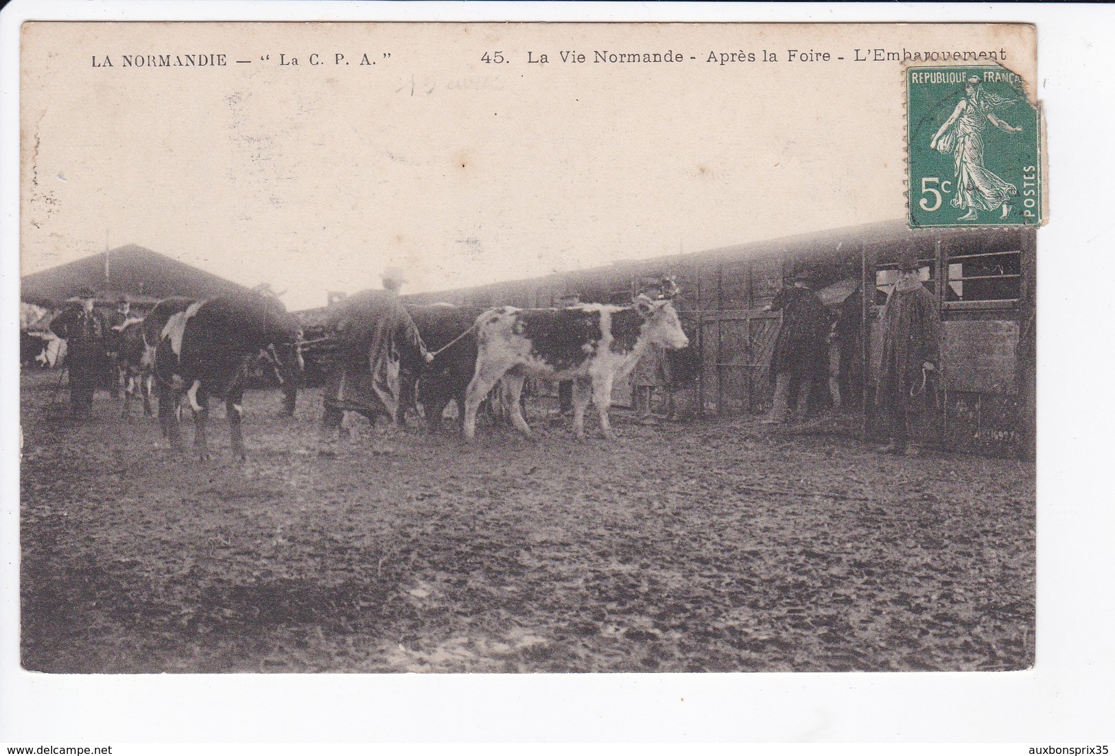 LA NORMANDIE - LA VIE NORMANDE - APRES LA FOIRE - L'EMBARQUEMENT - Basse-Normandie