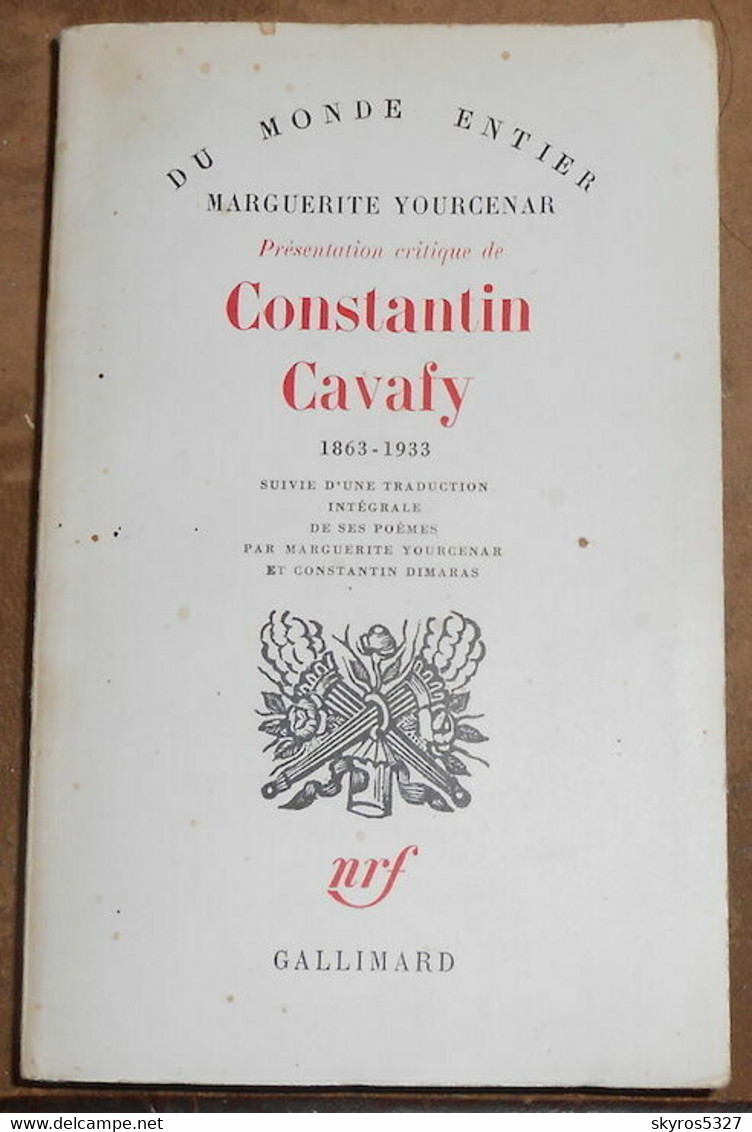 Présentation Critique De Constantin Cavafy 1863-1933 Suivie D'une Traduction Intégrale De Ses Poèmes - Autres & Non Classés