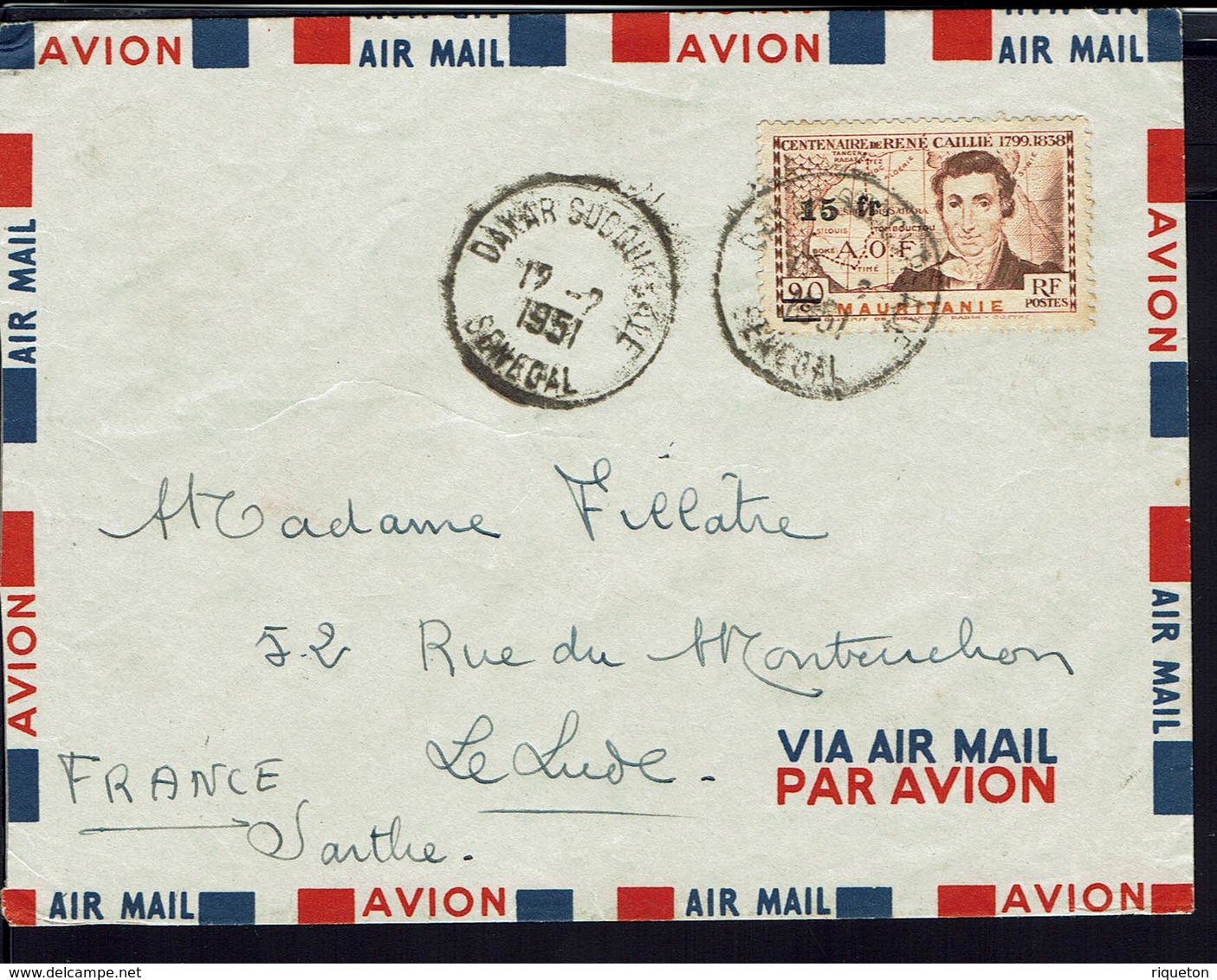 A.O.F - 1951 - Affranchissement René Caillié à 15 Fr Sur 90 C. Sur Enveloppe De Dakar Vers Le Lude (FR) - B/TB - - Storia Postale