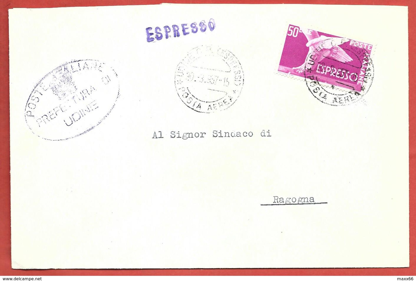 BUSTA VG ITALIA - ESPRESSO - Prefetto Udine - 11 X 17 - ANN. 1957 UDINE POSTA AEREA - RAGOGNA - 1946-60: Storia Postale