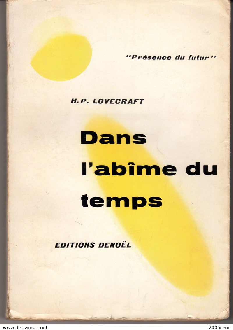 DANS L'ABIME DU TEMPS De U.P. LOVECRAFT.  PRESENCE DU FUTUR N°5 Edition Originale 1954 Format In8 VOIR SCAN - Denoël