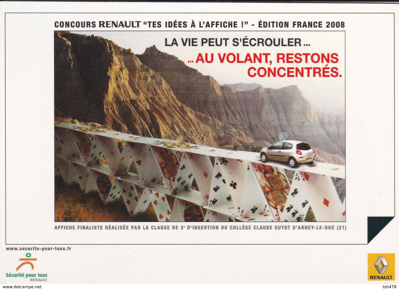 PUB RENAULT 2008--concours RENAULT " Tes Idés à L'affiche "--au Volant, Restons Concentrés--voir 2 Scans - Autres & Non Classés