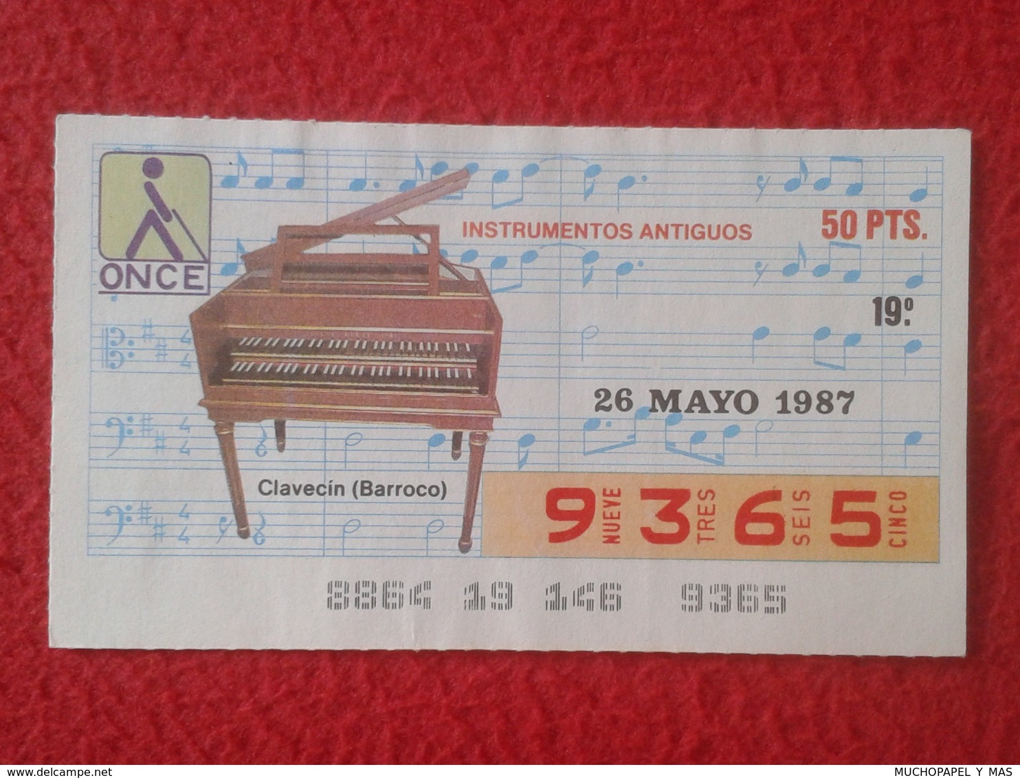 CUPÓN DE ONCE SPANISH LOTERY CIEGOS SPAIN LOTERÍA ESPAÑA BLIND 1987 INSTRUMENTOS ANTIGUOS MUSIC CLAVECÍN BARROCO MÚSICA - Billetes De Lotería