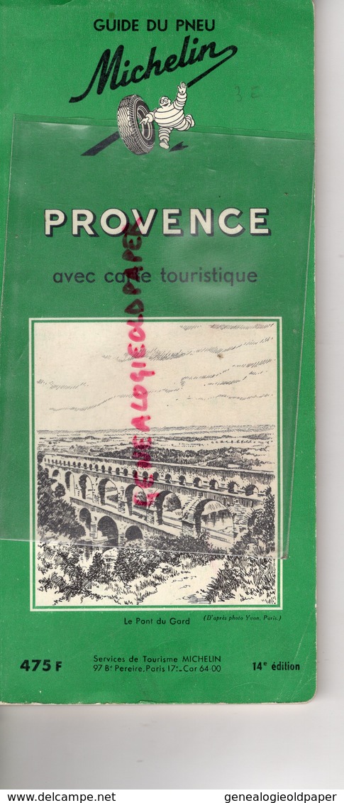 GUIDE MICHELIN PROVENCE - 1959 AIGUES MORTES-ARLES AVIGNON-AIX EN PROVENCE-LES BAUX- SAINT ANDEOL-CARPENTRAS-MARTIGUES - Michelin (guide)