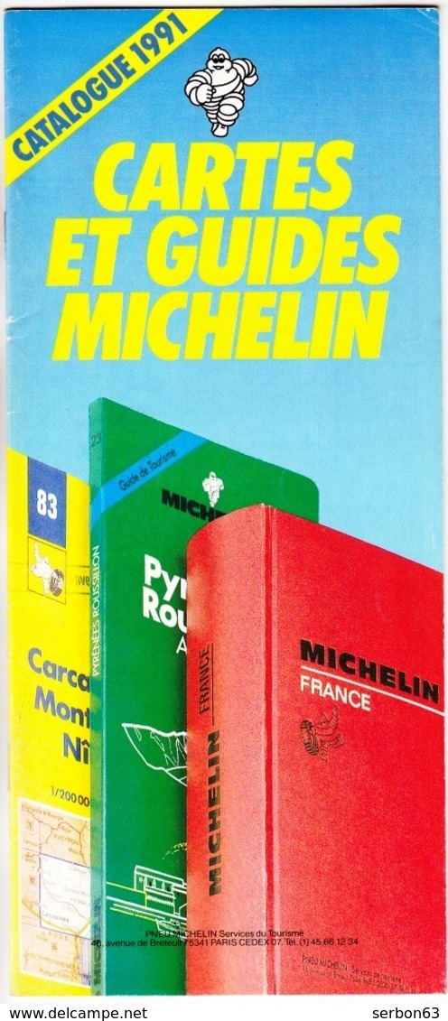 MICHELIN CATALOGUE CARTES ET GUIDES ANNÉE 1991 MANUFACTURE FRANÇAISE DES PNEUMATIQUES TOURISME - NOTRE SITE Serbon63 - Cartes/Atlas