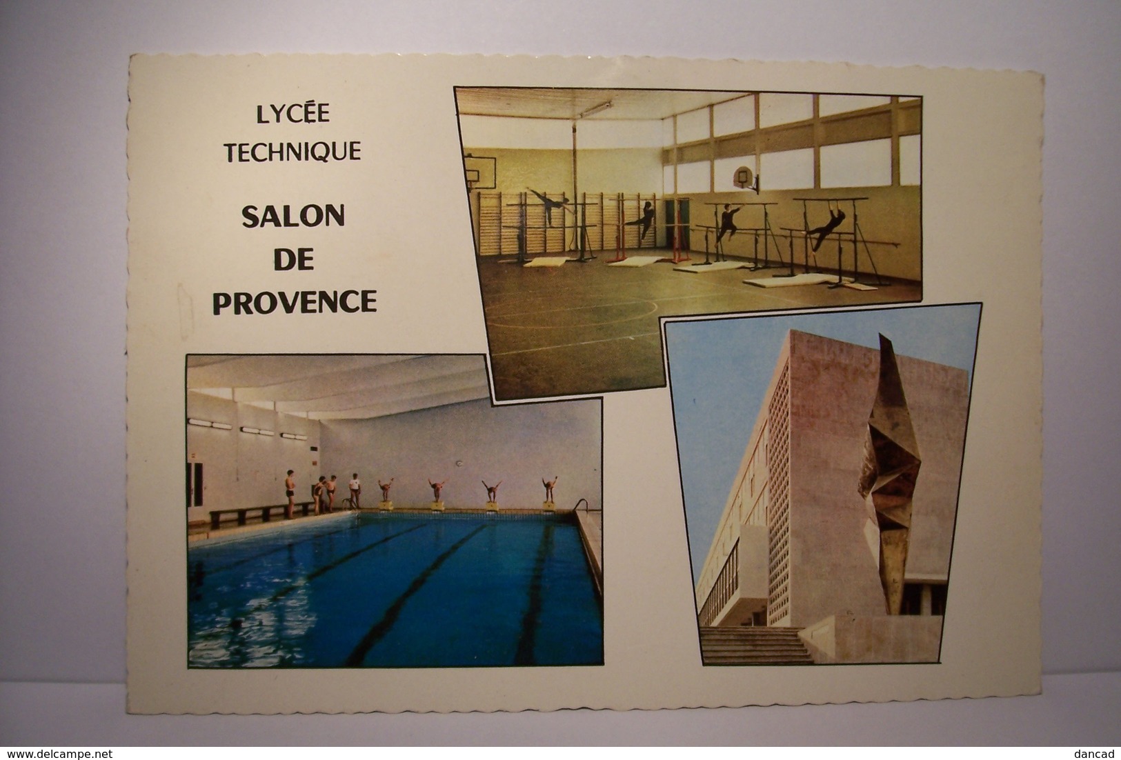 SALON DE PROVENCE  -  LYCEE  TECHNIQUE  -  ( Pas De Reflet Sur L'original ) - Salon De Provence