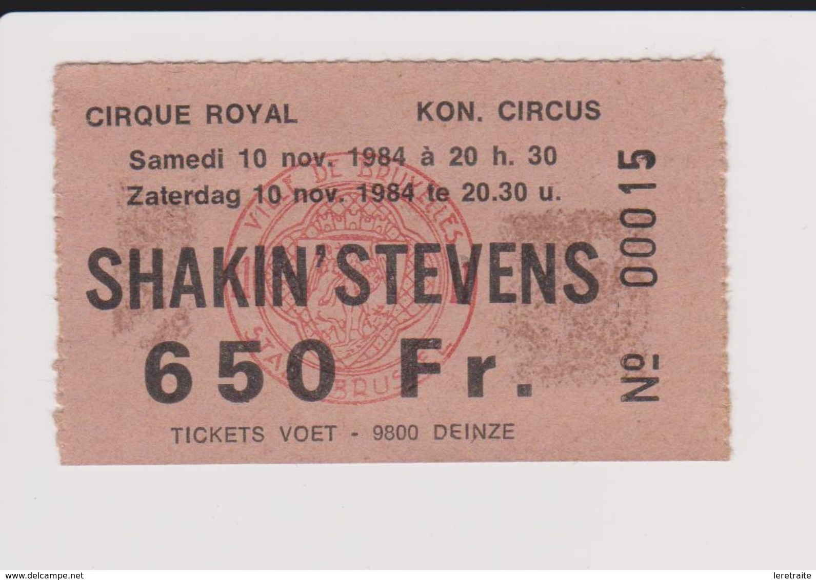 Concert SHAKIN'STEVENS 10 NOVEMBRE 1984 CIRQUE ROYAL. - Tickets De Concerts