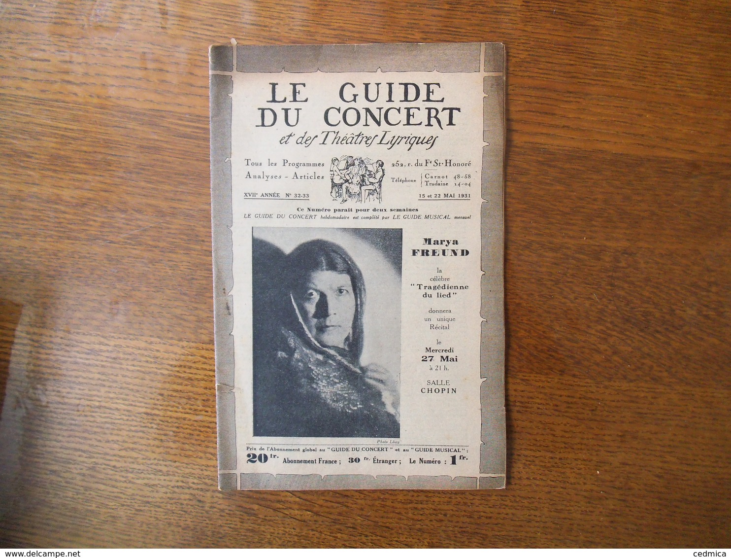 LE GUIDE DU CONCERT DES 15 ET 22 MAI 1931 MARYA FREUND,ECHOS,CONCERTS,MENDELSSOHN ET LA PASSION SELON St MATTHIEU DE J.- - Autres & Non Classés