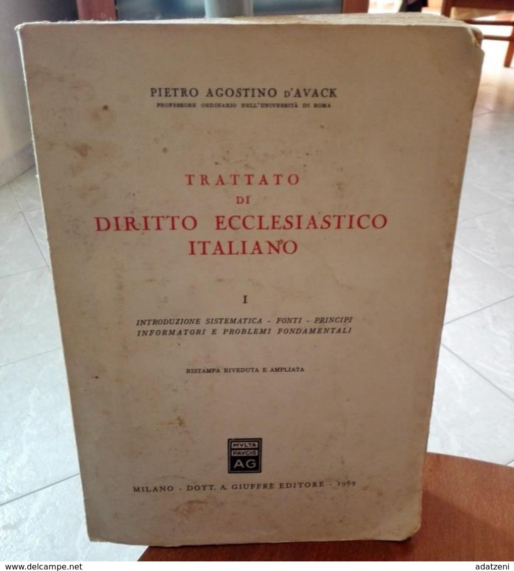 TRATTATO DI DIRITTO ECCLESIASTICO ITALIANO PIETRO AGOSTINO D’AVACK DOTT. A. GIUFFRE’ EDITORE STAMPA 1969 CONDIZIONI PRES - Law & Economics