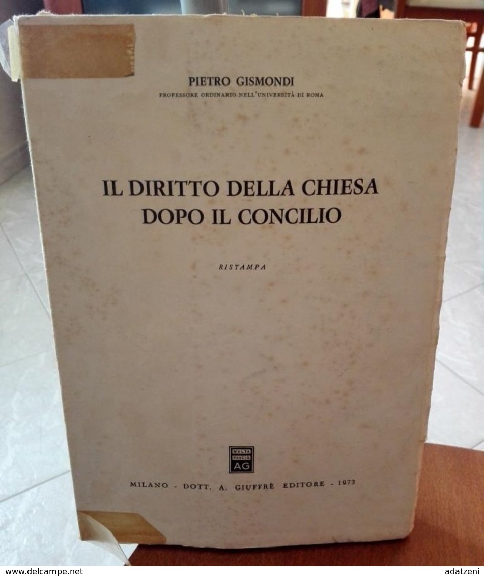 IL DIRITTO DELLA CHIESA DOPO IL CONCILIO PIETRO GISMONDI EDIZIONI GIUFFRE’ STAMPA 1973 DIMENSIONI CM 25,5X18 PAGINE 194 - Derecho Y Economía