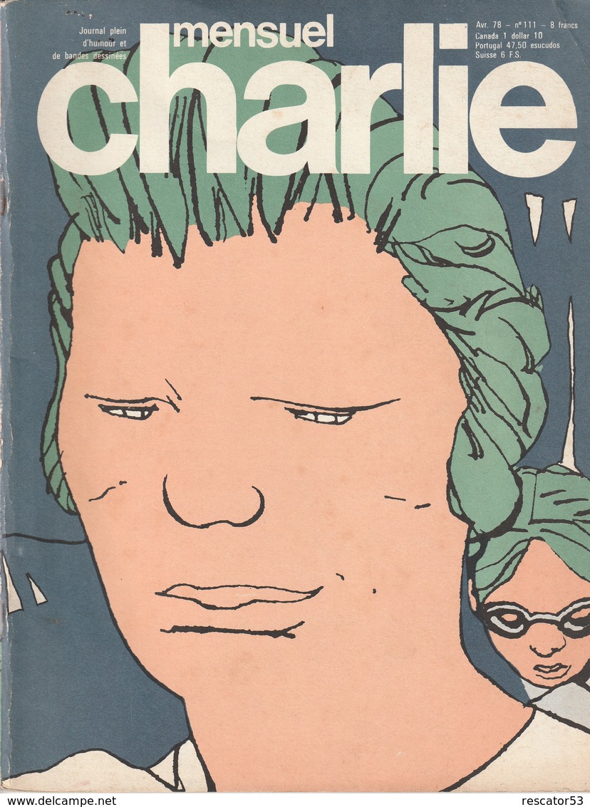 Rare Revue  Mensuel Charlie N°111 Avril 1978 - Autre Magazines