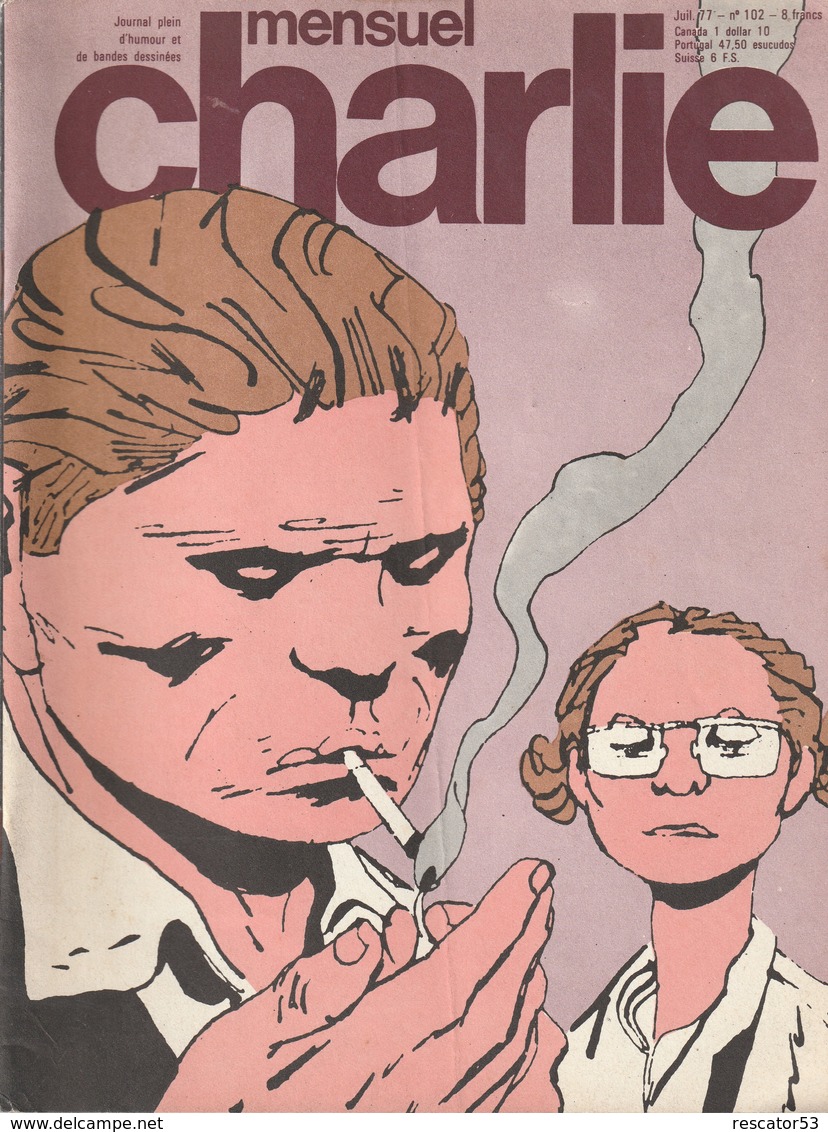 Rare Revue  Mensuel Charlie N°102 Juillet 1977 - Autre Magazines