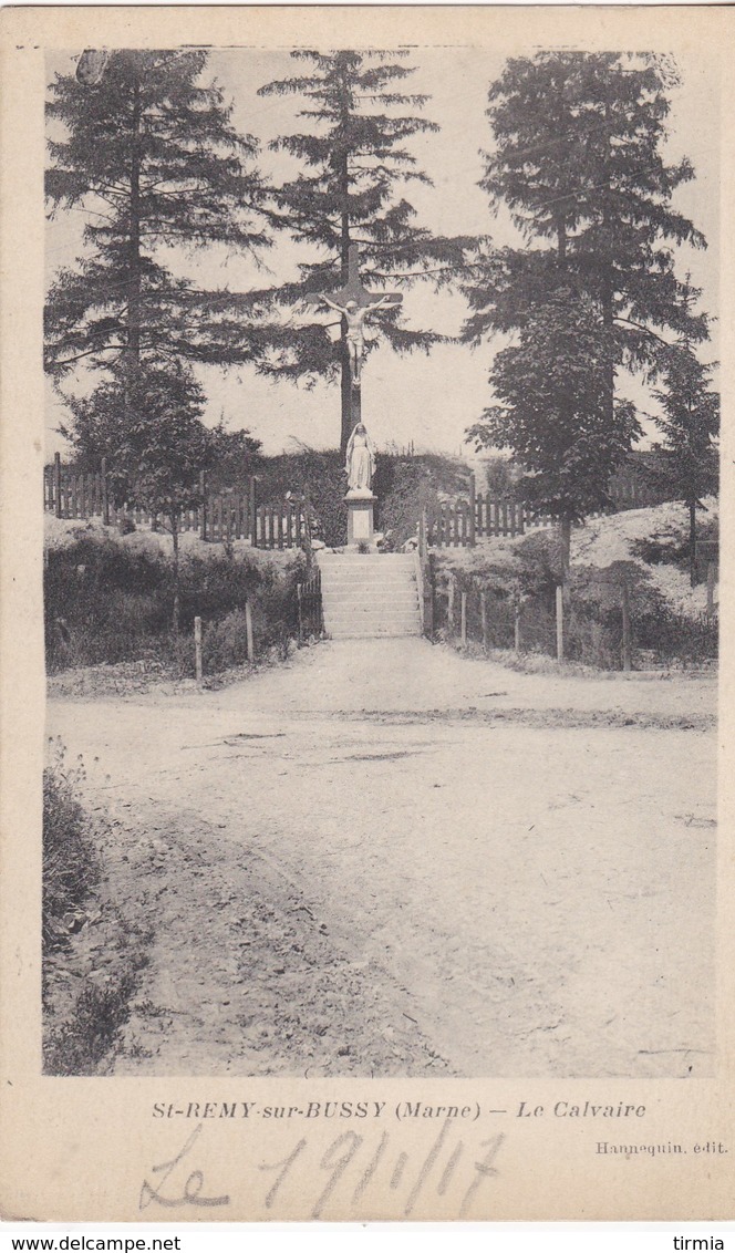 St-Remy Sur - Bussy - Le Calvaire - 1917 - Saint Remy En Bouzemont