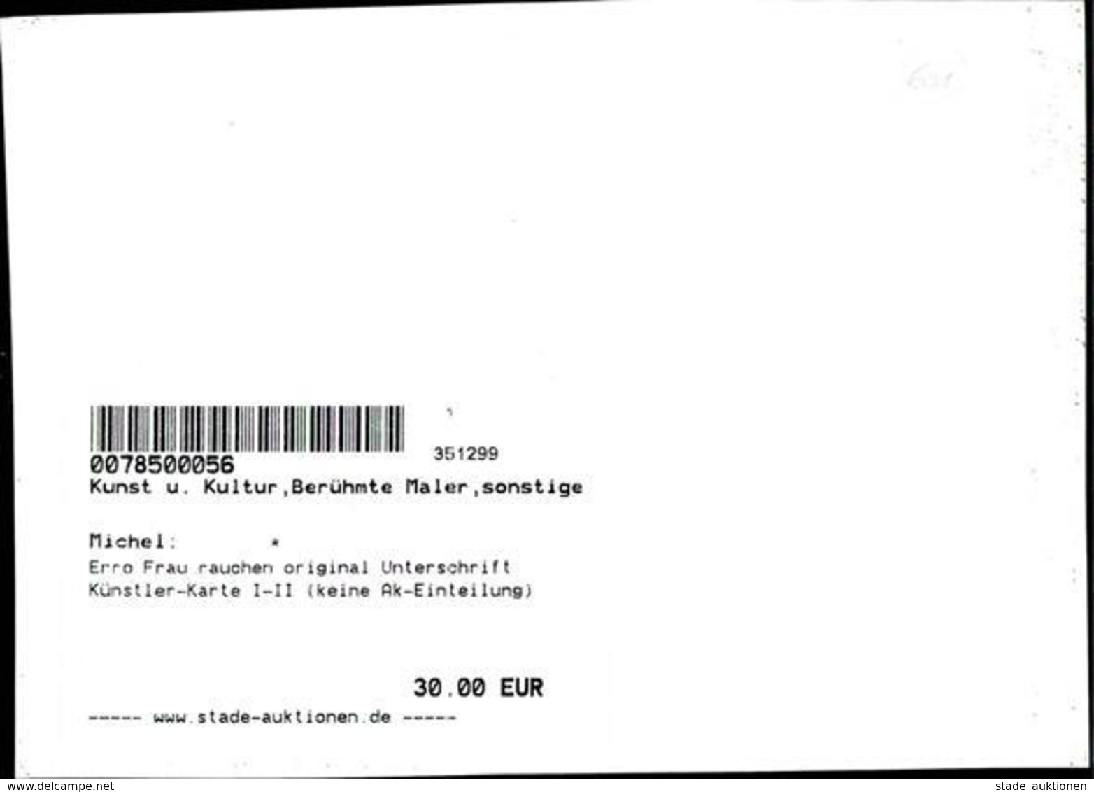 Erro Frau Rauchen Original Unterschrift Künstler-Karte I-II (keine Ak-Einteilung) - Ohne Zuordnung