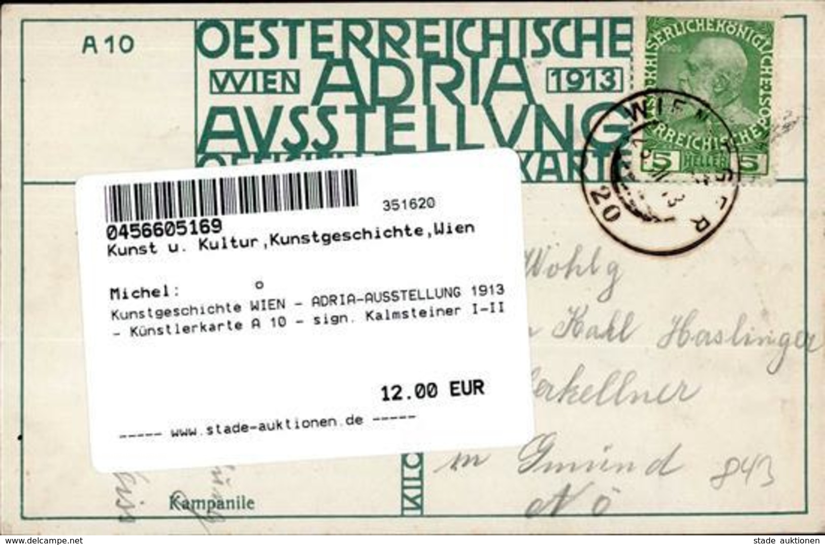 Kunstgeschichte WIEN - ADRIA-AUSSTELLUNG 1913 - Künstlerkarte A 10 - Sign. Kalmsteiner I-II - Unclassified