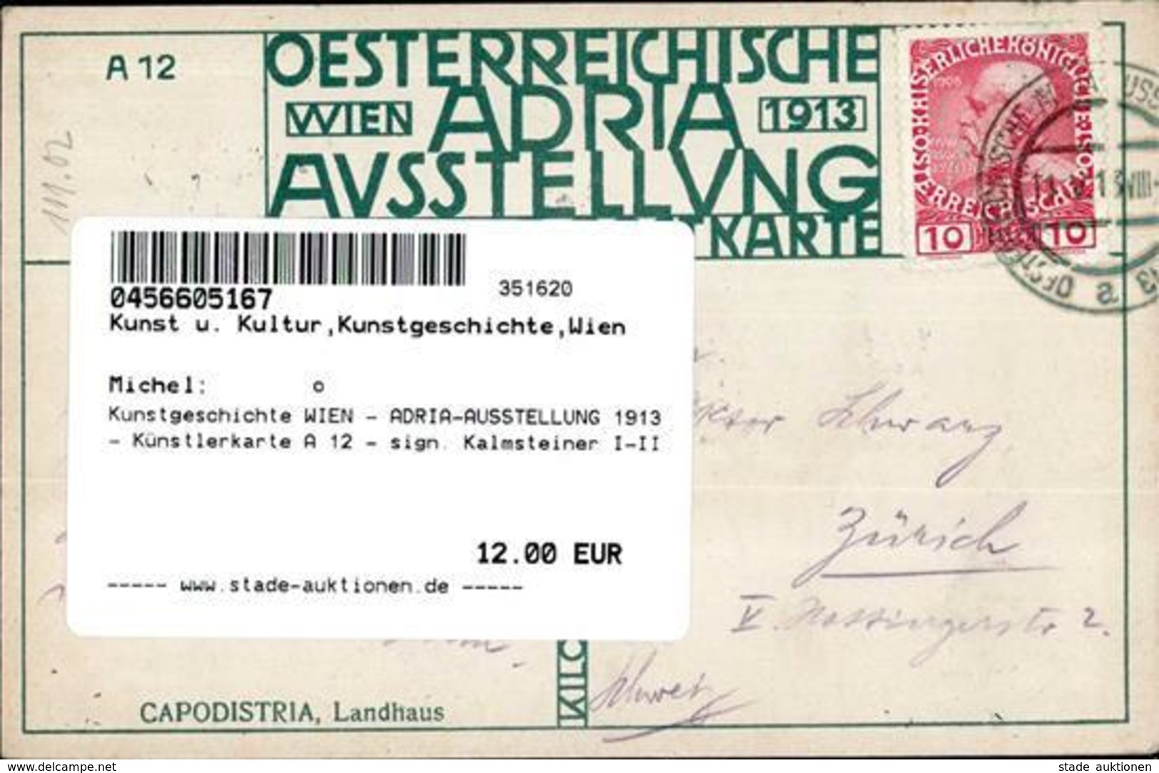 Kunstgeschichte WIEN - ADRIA-AUSSTELLUNG 1913 - Künstlerkarte A 12 - Sign. Kalmsteiner I-II - Non Classificati