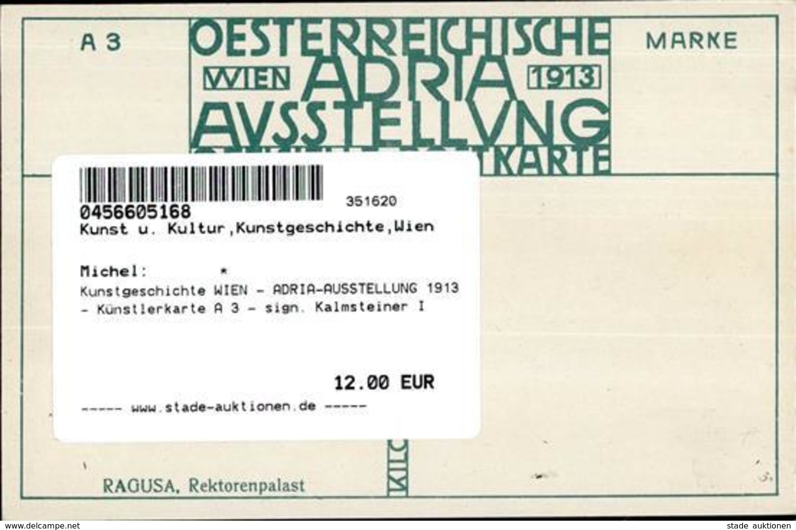 Kunstgeschichte WIEN - ADRIA-AUSSTELLUNG 1913 - Künstlerkarte A 3 - Sign. Kalmsteiner I - Non Classificati
