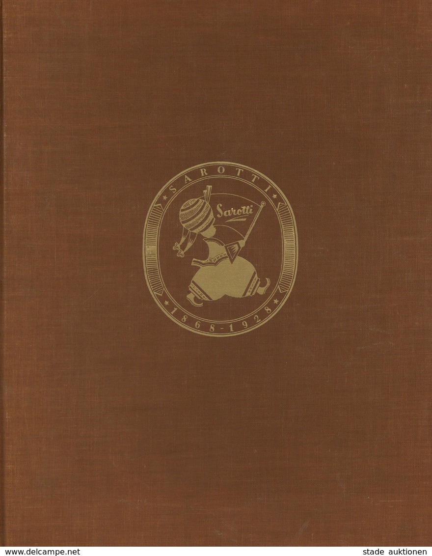 SAROTTI - 60 Jahre Sarotti 1868-1928 - Großes Bebildertes Jubiläums-Buch - Eckstein-Verlag I-II - Pubblicitari