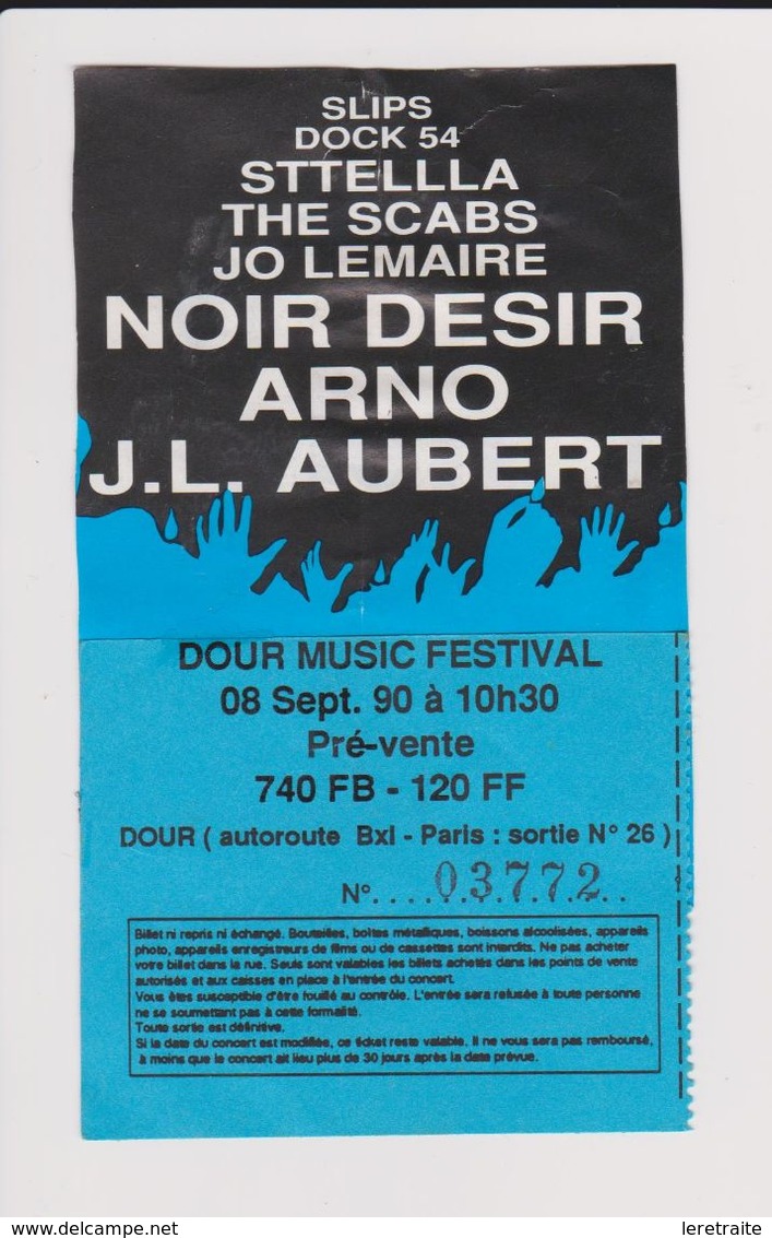 Concert DOUR Festival, 8 Septembre 1990: J.L.AUBERT, ARNO, NOIR DESIR, ETC. - Tickets De Concerts