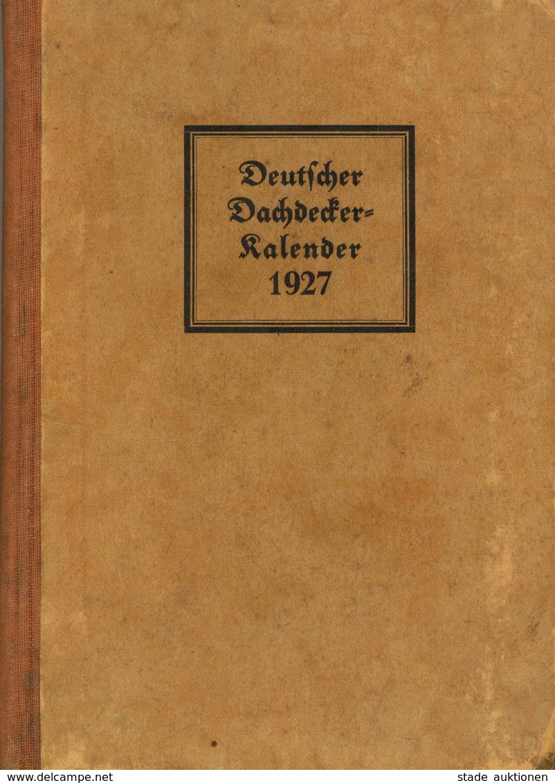 Beruf Dachdecker Kalender 1927 234 Seiten Div. Abbildungen II - Industrie