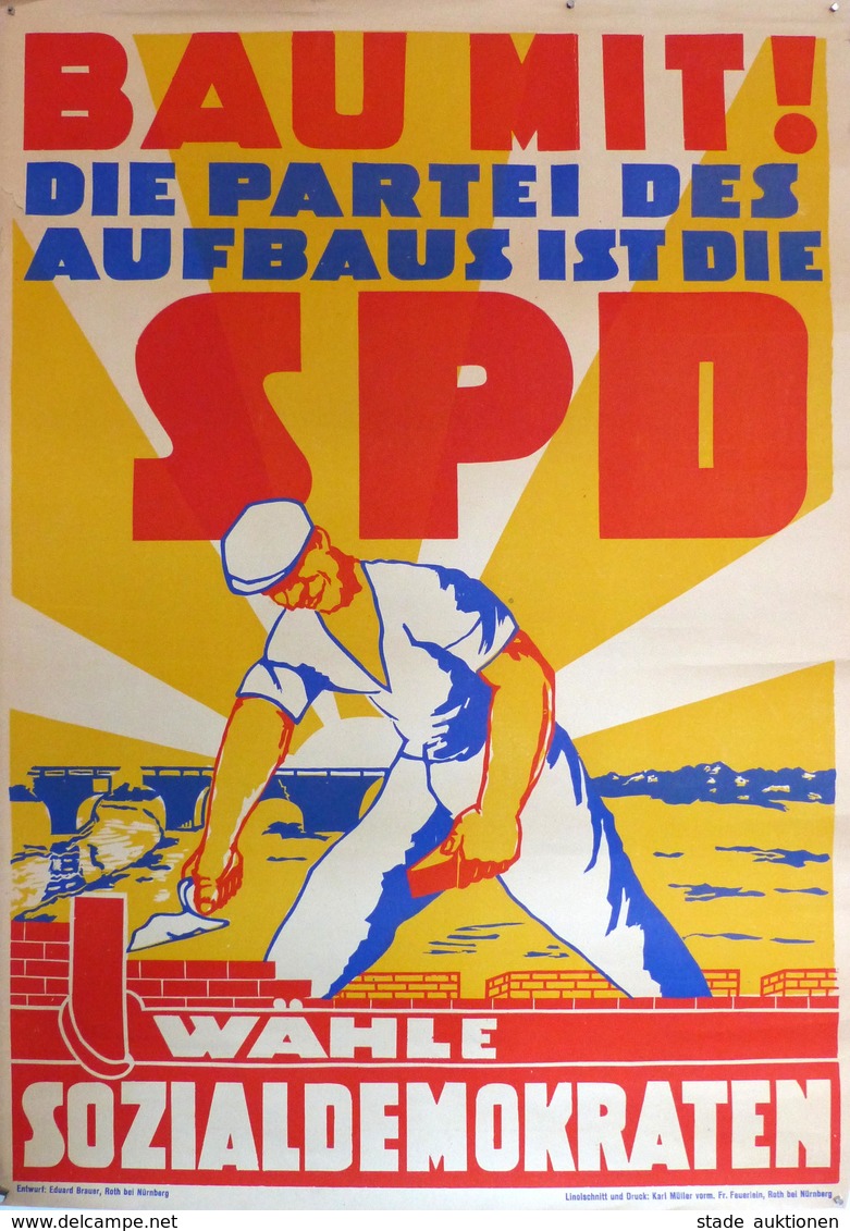 Politik SPD Plakat Ca. 61 X 43 Cm Bau Mit Die Partei Des Aufbaus Ist Die SPD II (Einrisse) - Eventi