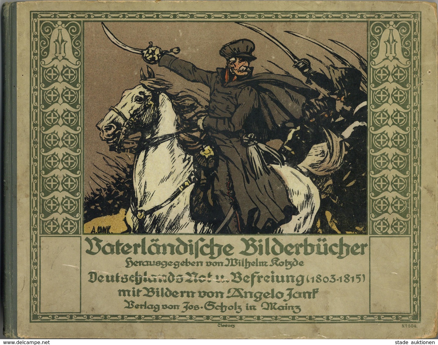 Militär Buch Vaterländische Bilderbücher Hrsg. Kotzde, Wilhelm Deutschlands Not Und Befreiung 1803-1815 Mit Bildern Von  - Sonstige & Ohne Zuordnung