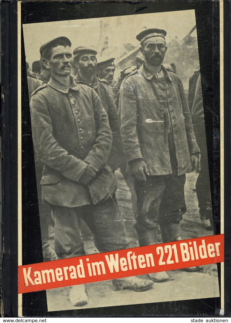 Buch WK I Kamarad Im Westen Ein Bericht In 221 Bildern 1930 Societäts Verlag II - Guerra 1914-18