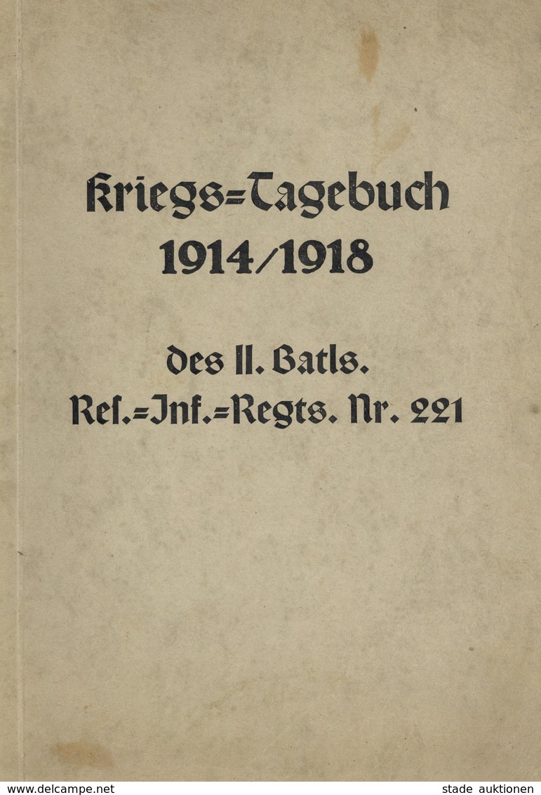 Buch WK I Kriegs Tagebuch 1914/1918 Des II. Batls. Res. Inf. Regts. Nr. 221 Hrsg. Steuernagel, Konr. 1937 Manuskriptform - Guerra 1914-18