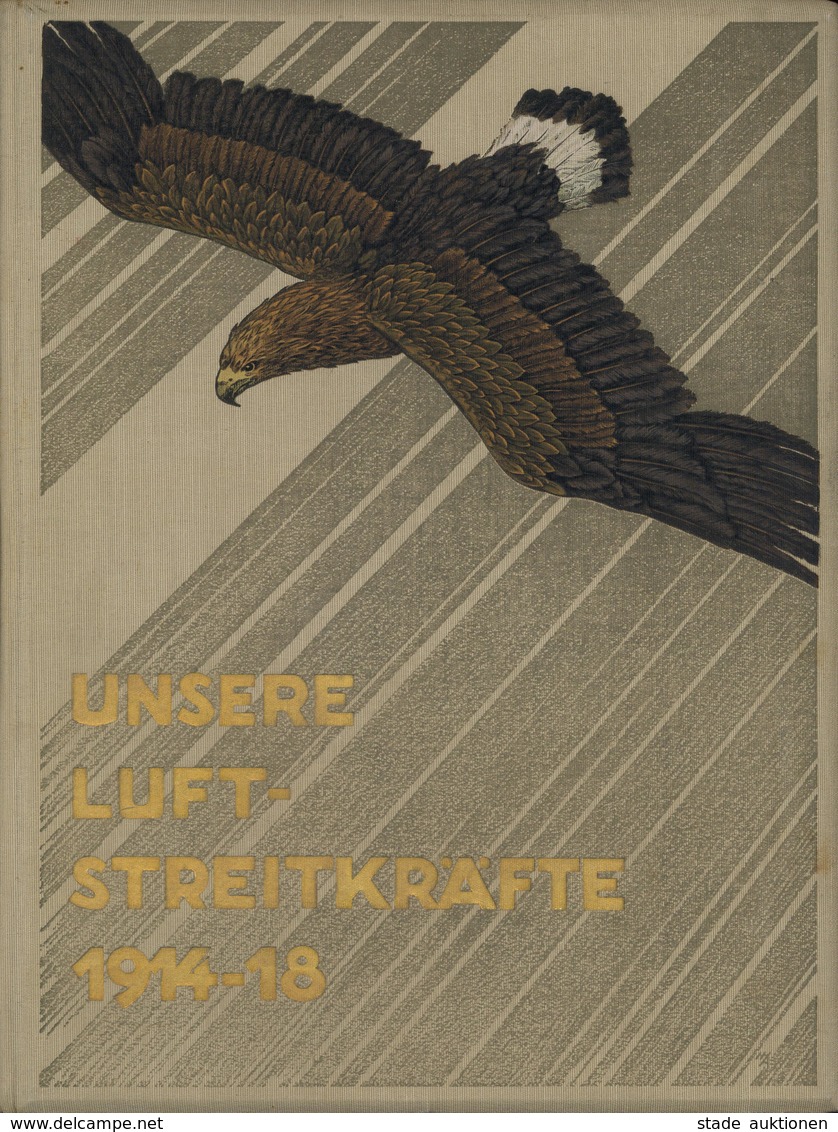 Buch WK I Unsere Luftstreitkräfte 1914 - 18 Hrsg. Eberhardt, Walter Von 1930 Vaterländischer Verlag C. A. Weller 467 Seh - Guerra 1914-18