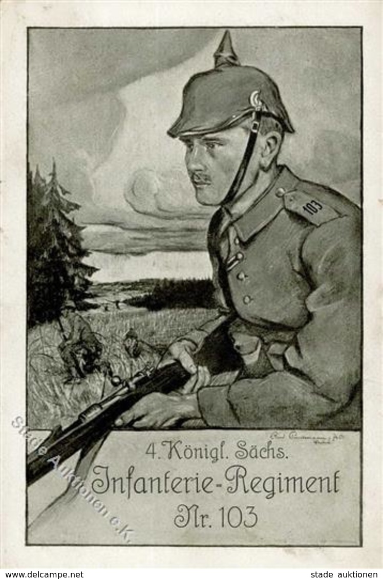 Regiment Nr. 103  4. Kgl. Sächs. Inft. Regt. Sign. Poeschmann, Rud. Künstlerkarte I-II - Reggimenti