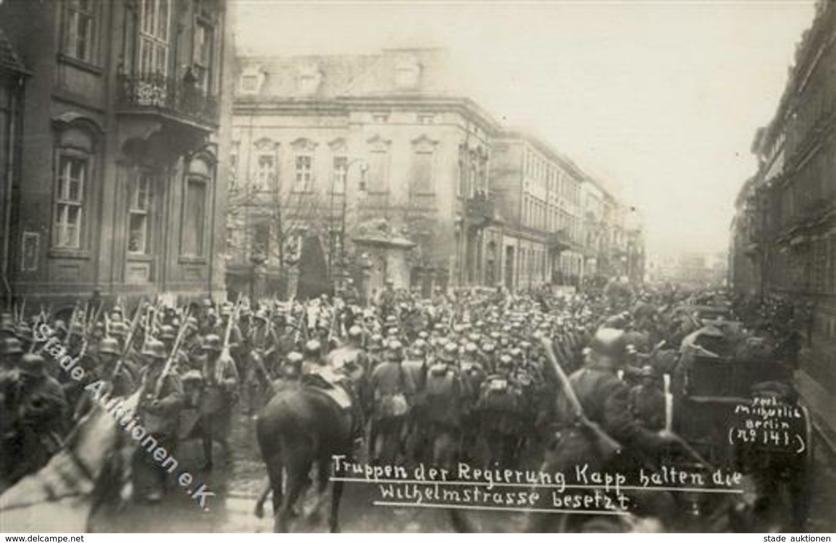 REVOLUTION BERLIN 1919 - Foto-Ak 141 -Truppen D. Regierung KAPP Halten Die Wilhelmstrasse Besetzt I - Guerra