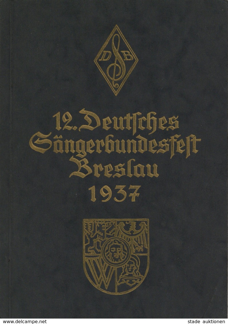 BRESLAU WK II - 12. DEUTSCHES SÄNGERBUNDESFEST 1937 - 128 Seitiges Programmheft - Bebildert I-II - Guerra 1939-45